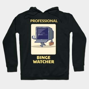 Professional Binge Watcher Hoodie